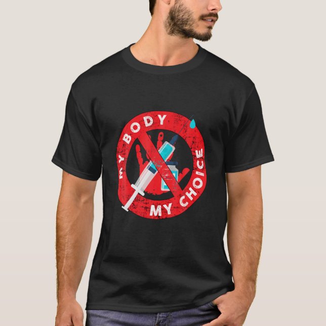 Förstört min kropp mitt val mot vaccinering t shirt (Framsida)