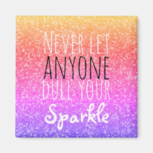 Försvaga aldrig ditt inspirera citationstecken f magnet