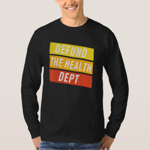 Försvar av hälsovårdsavdelningen t shirt