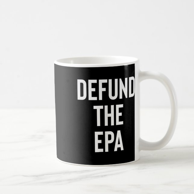 Försvar av miljöskyddsbyrån EPA Pol Kaffemugg (Höger)