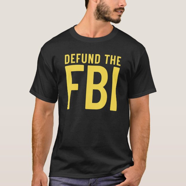 Försvar FBI:s antiregeringspolitik 1 T Shirt (Framsida)