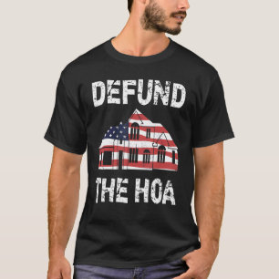 Försvar HOA HomeOwners Association 7 T Shirt