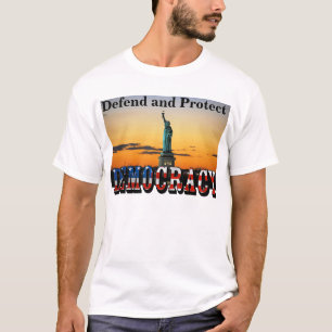 Försvar och skydd av DEMOKRATI T Shirt