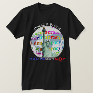 Försvar och skydd av DEMOKRATI #VOTEOUTGQP T-Shirt