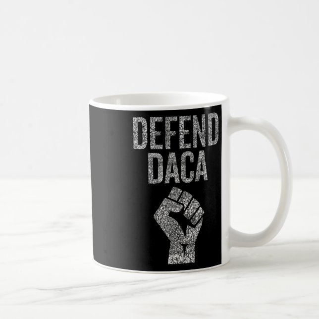 Försvara Daca Med Motstå Näve Grafisk Förfallen  Kaffemugg (Höger)