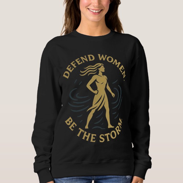 Försvara kvinnor. Bli stormen. T Shirt (Framsida)