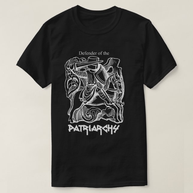 Försvarare av patriarchyen t shirt (Design framsida)