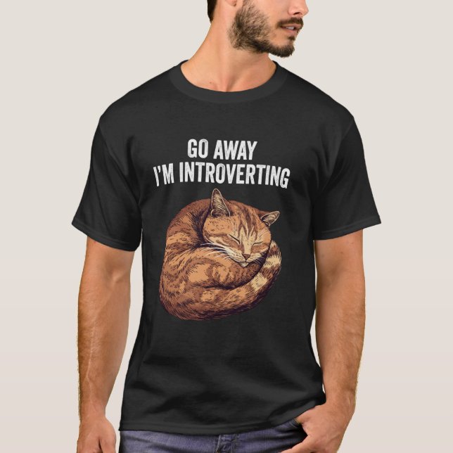 Försvinn, jag introvertar Rolig Katt Introvert T Shirt (Framsida)