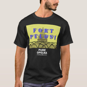 fort Pelosi T Shirt
