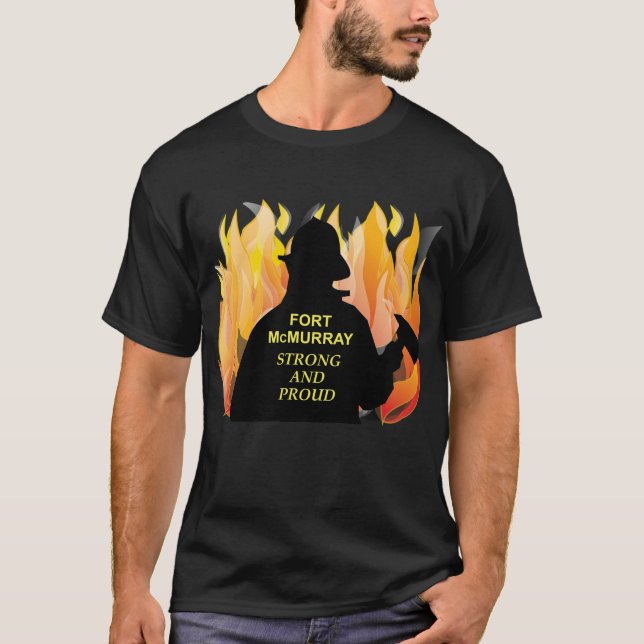 Fort stolt McMurray som är stark och - manar Tee (Framsida)