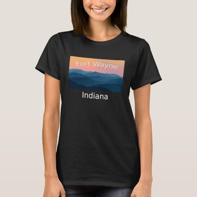 Fort Wayne Indiana Mountain sunset hometown T Shirt (Framsida)