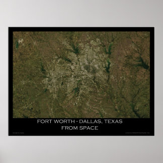 Fort Worth - Dallas, Texas från rymden Poster