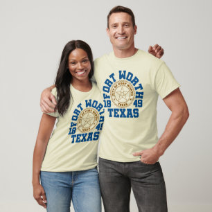 Fort Worth,Texas T Shirt