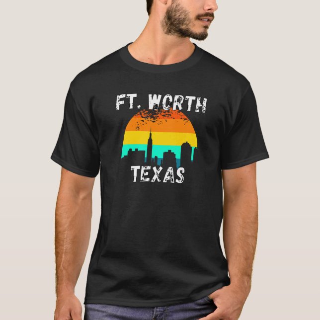 Fort Worth Texas Texas Cities 2 T Shirt (Framsida)