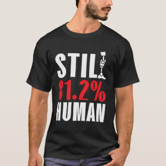 Fortfarande 812 Aids Amputee Funny Ampu T Shirt
