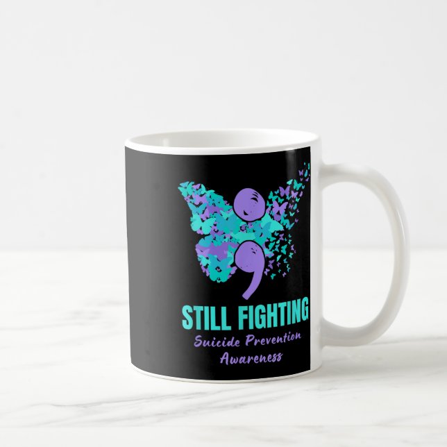Fortfarande bekämpning av suicide Prevention Aware Kaffemugg (Höger)