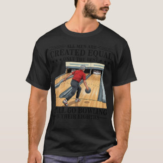 Fortfarande Bowlar I Åttioårsåldern Roligt T Shirt