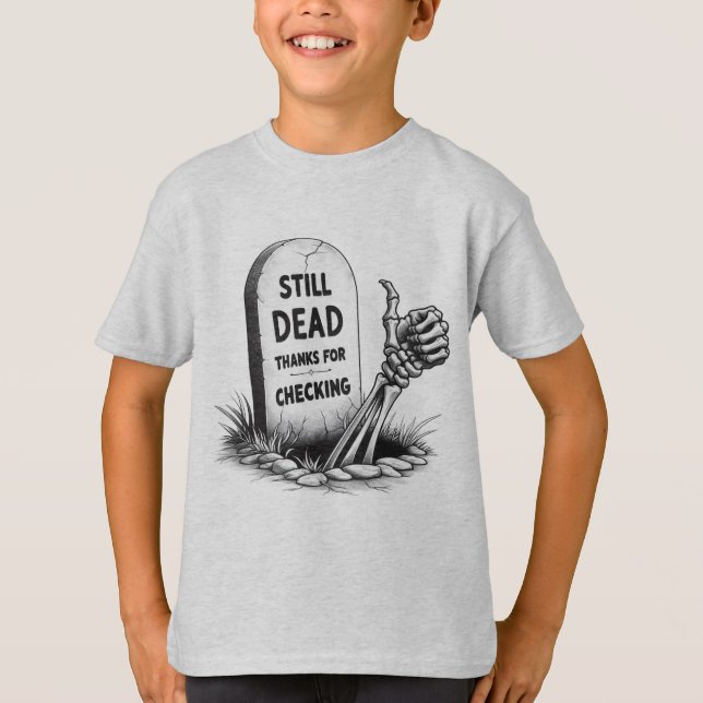 FORTFARANDE DÖDA TACK FÖR KONTROLL T SHIRT (Framsida)