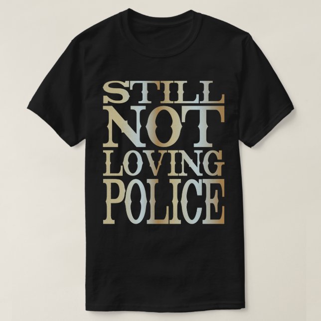 Fortfarande ej övernattande polis 1 t shirt (Design framsida)