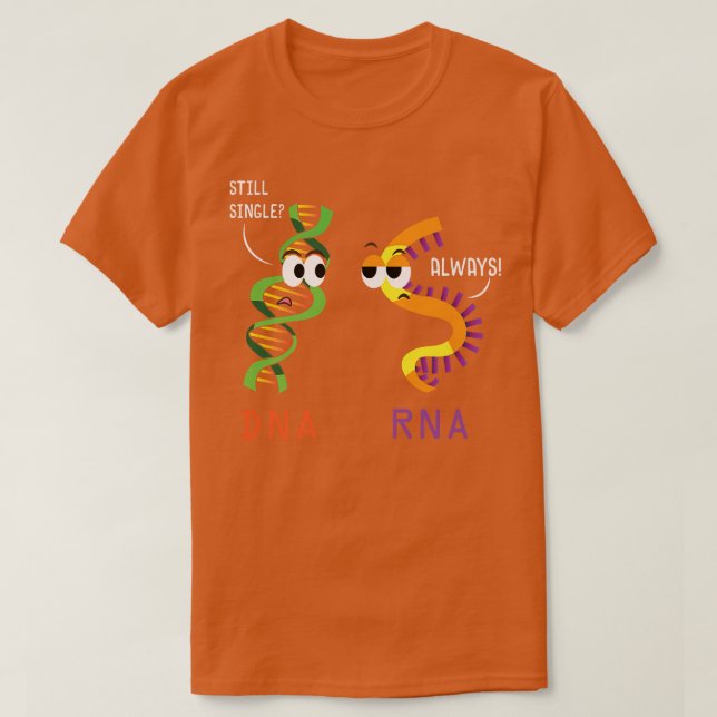Fortfarande en DNA Alltid RNA-nuny vetenskaplig bi T Shirt (Design framsida)