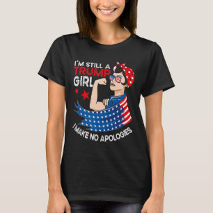 Fortfarande en trumpflicka som jag inte gör någon  t shirt