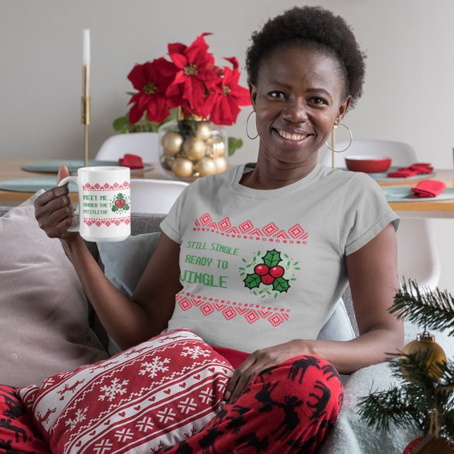 Fortfarande ett Redo till Jingle Funny julkvinna T Shirt (Skapare uppladdad)