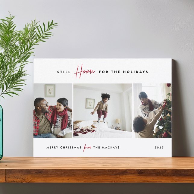 Fortfarande hem för Helgdagarna| Lustigt 3 foto Julkort (Skapare uppladdad)