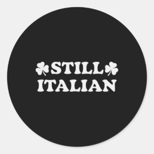 Fortfarande italiensk med Shamrock Saint Patricks Runt Klistermärke