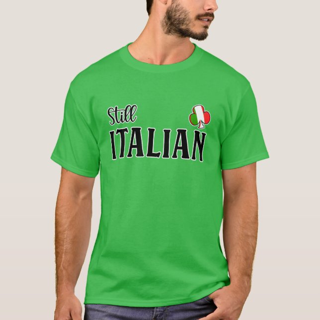 Fortfarande italienska - T-skirt för St. Patrick's T Shirt (Framsida)