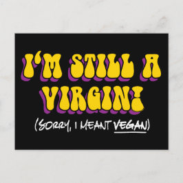 Fortfarande Jungfru - Menade Vegan! Rolig Vegetari Vykort