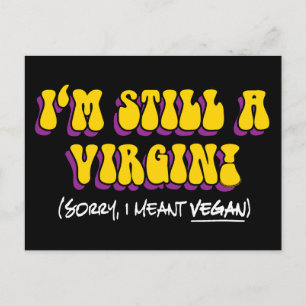 Fortfarande Jungfru - Menade Vegan! Rolig Vegetari Vykort