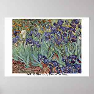 Fortfarande liv med Iris av Vincent Van Gogh Poster