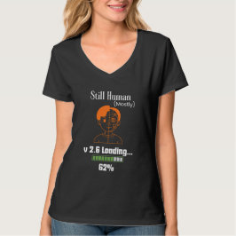 Fortfarande mänsklig (mestadels) - Futuristisk cyb T Shirt