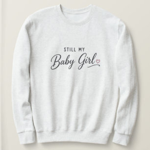 Fortfarande Min Babyflicka T Shirt