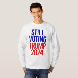 Fortfarande omröstningsresultat för president 2024 t shirt