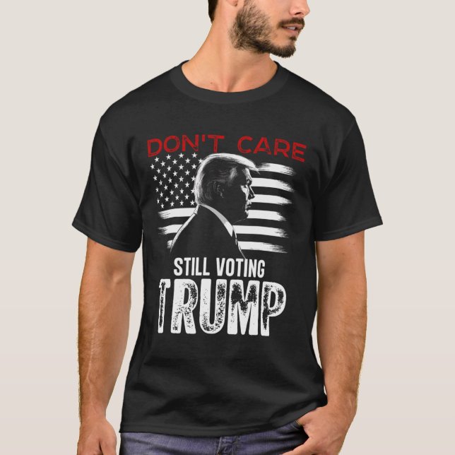 Fortfarande omröstningsTrump-skrotgåvor T Shirt (Framsida)