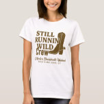 Fortfarande Runnin Vild Land Western Bachelorette T Shirt<br><div class="desc">Western Bachelorette Shirt från Land.</div>