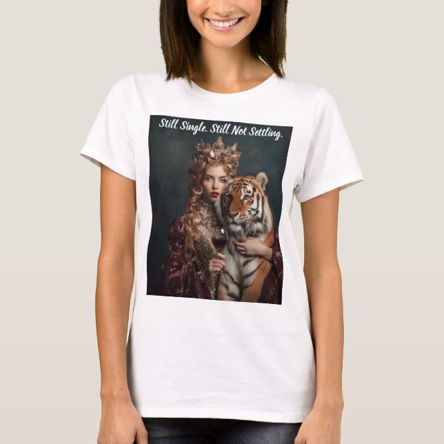 Fortfarande Singel Fortfarande Inte Nöjd Djärv Utt T Shirt (Framsida)
