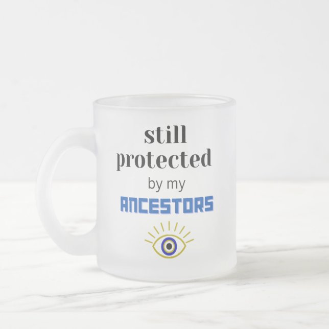 FORTFARANDE SKYDDAT AV MIN ANCESTORS COFFEE MUGG (Vänster)