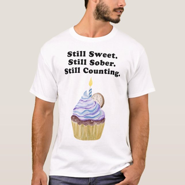 Fortfarande söt. Fortfarande Sober. Räknar fortfar T Shirt (Framsida)