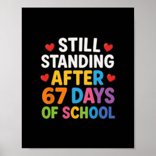Fortfarande Stående Efter 67 Dagar I Skolan Roligt Poster