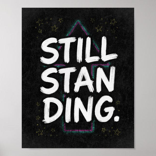 Fortfarande Stående Retro Motiverande Citat Poster (Framsidan)