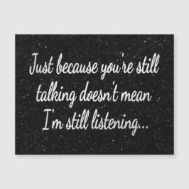 Fortfarande talar man inte om att lyssna | Vit skr