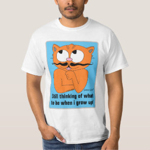 Fortfarande tänker på Vad jag ska bli när jag blir T Shirt