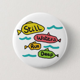 Fortfarande Vatten Springa Deep Knapp