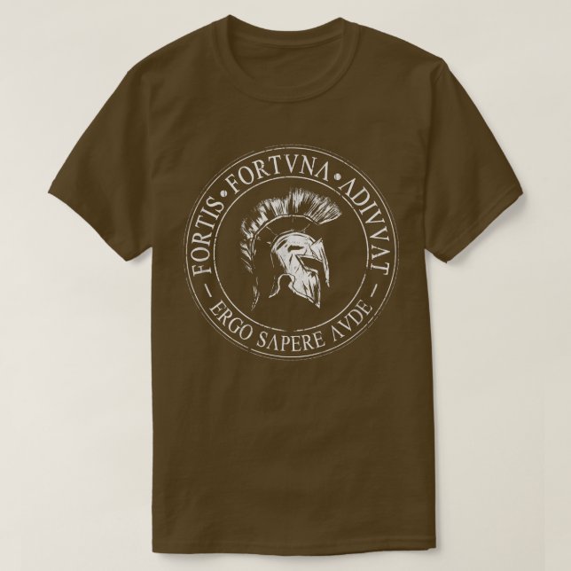Fortis Fortuna Adiuvat Ergo Sapere Aude Latin Phil T Shirt (Design framsida)