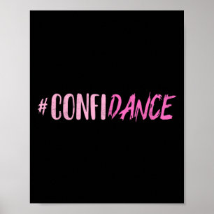 Förtroende - dansare - för dansare - Dancing Motiv Poster