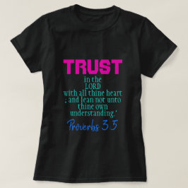 Förtroende för LORD-ordspråk 3:5 Vivid II T Shirt