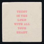 Förtroende för Lord Proverbs 3:5-6 Bible Verse-cit Stenunderlägg<br><div class="desc">Bibelns verse-citat: Lita på Herren med allt ditt hjärta: Proverbs 3:5-6 - Scripture Quote.</div>