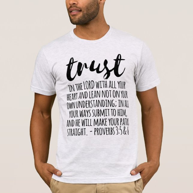Förtroende för Lord Proverbs 3:5-6 T Shirt (Framsida)